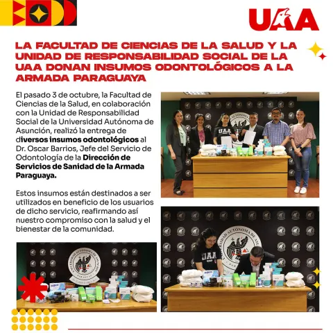 La Facultad de Ciencias de la Salud y la Unidad de Responsabilidad Social de la UAA donan insumos odontológicos a la Armada Paraguaya