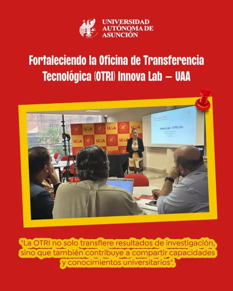 Fortaleciendo la Oficina de Transferencia Tecnológica (OTRI) Innova Lab – UAA